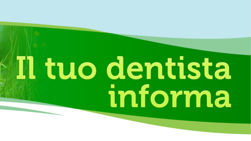 Il tuo dentista informa – 02.17